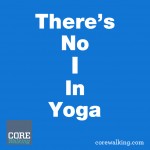There's No I In Yoga
